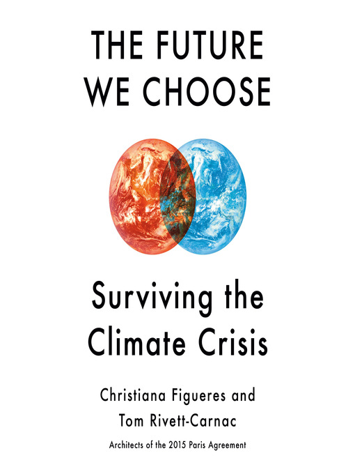 Nimiön The Future We Choose lisätiedot, tekijä Christiana Figueres - Saatavilla